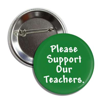 please support our teachers button