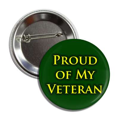 proud of my veteran dark green button