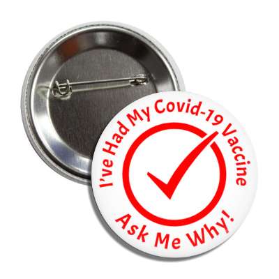 red ive had my covid 19 vaccine ask me why check mark button