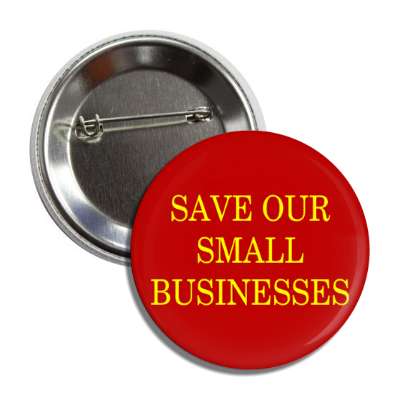 save our small businesses dark red button