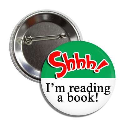 shhh im reading a book button