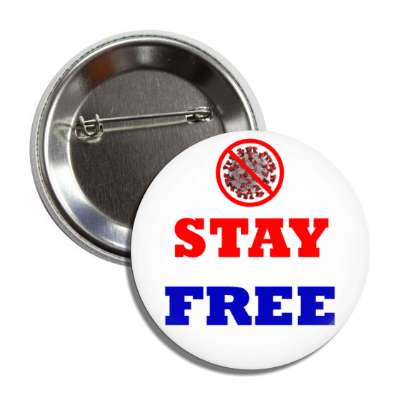 stay free coronavirus red slash button