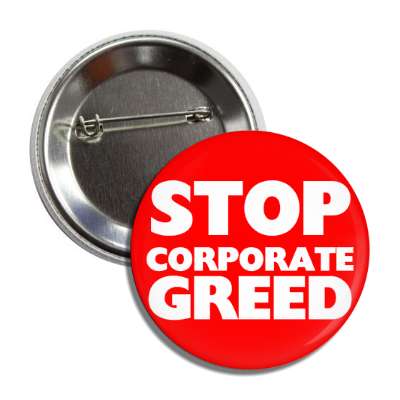 stop corporate greed button