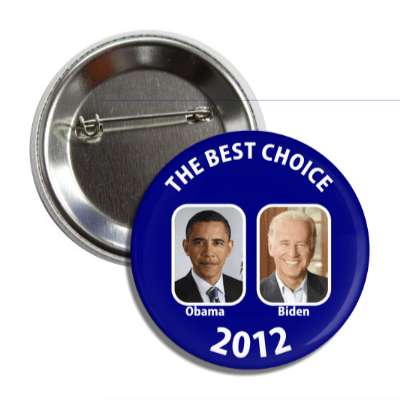 the best choice obama biden button