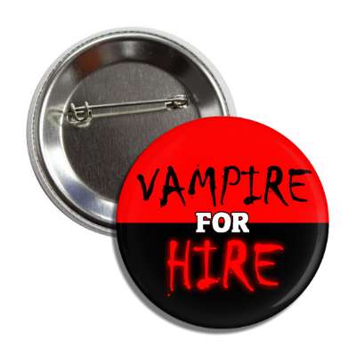 vampire for hire button