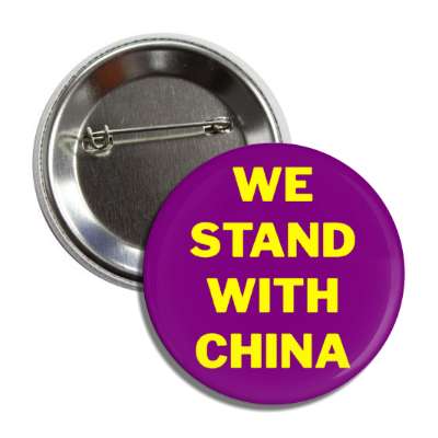 we stand with china purple button