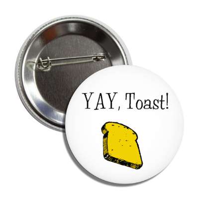 yay toast button
