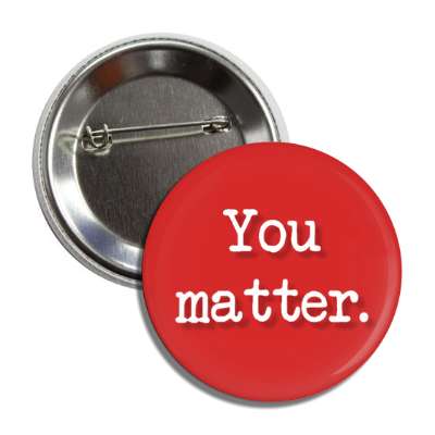 you matter red button