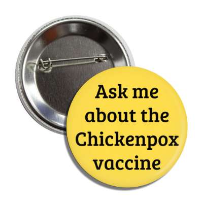 ask me about the chickenpox vaccine check up button