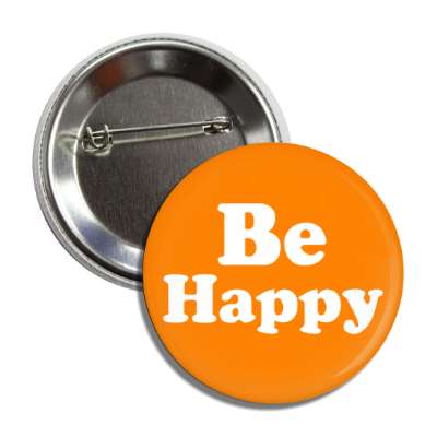be happy button