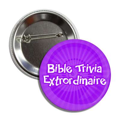 bible trivia extrordinaire button