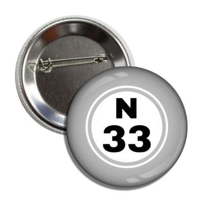 bingo ball lucky number n 33 light grey button
