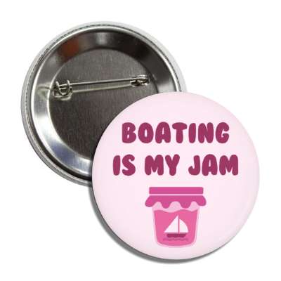 boating is my jam button