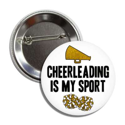 cheerleading is my sport megaphone pom poms white button