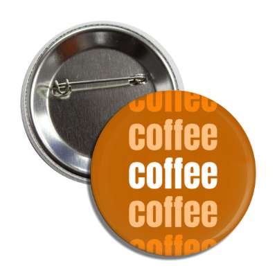 coffee repeated vertical button