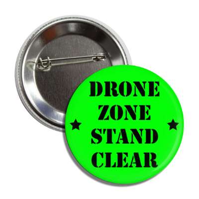 drone zone stand clear button