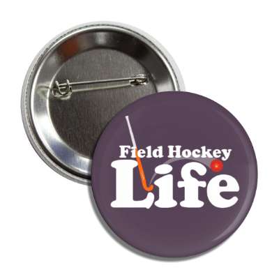 field hockey life stick ball button