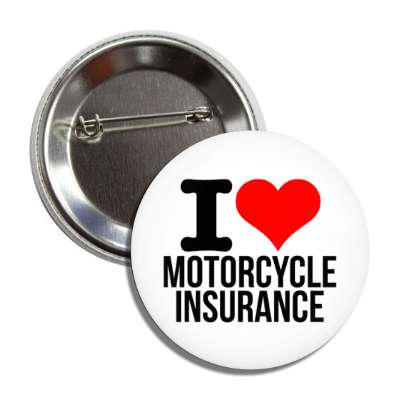 i love motorcycle insurance heart button