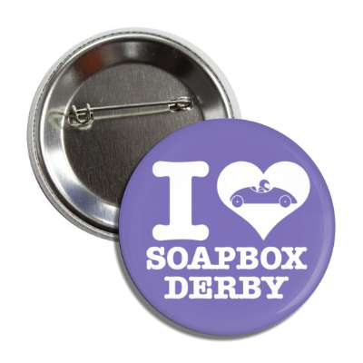 i love soapbox derby heart button