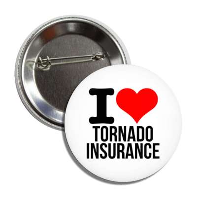 i love tornado insurance heart button