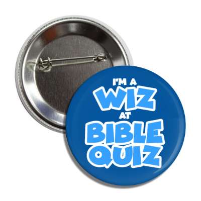 im a wiz at bible quiz fun rhyme blue button