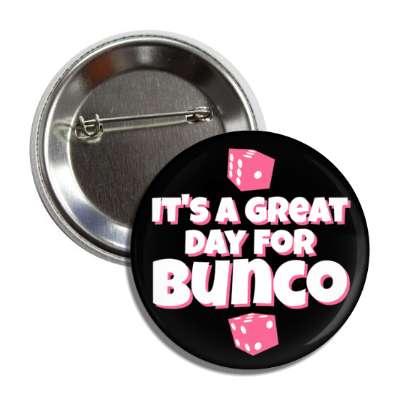 its a great day for bunco pink dice button