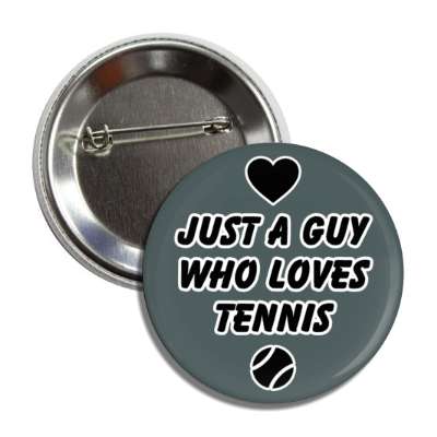 just a guy who loves tennis heart love button