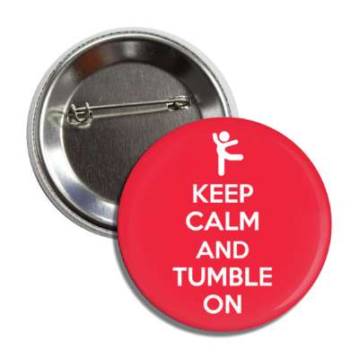 keep calm and tumble on gymnastics button