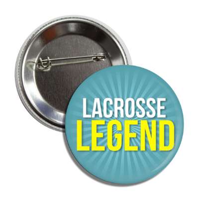 lacrosse legend button