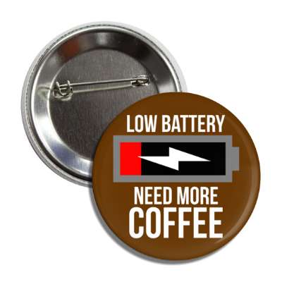 low battery need more coffee button