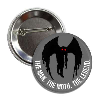 mothman the man the moth the legend button
