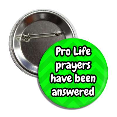 pro life prayers have been answered chevron button