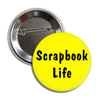 scrapbook life button