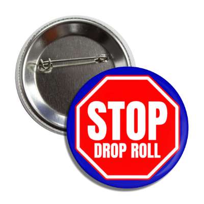 stop drop roll button