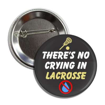 theres no crying in lacrosse red slash button