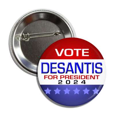 vote for desantis for president 2024 classic modern button