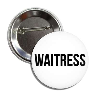 waitress white button