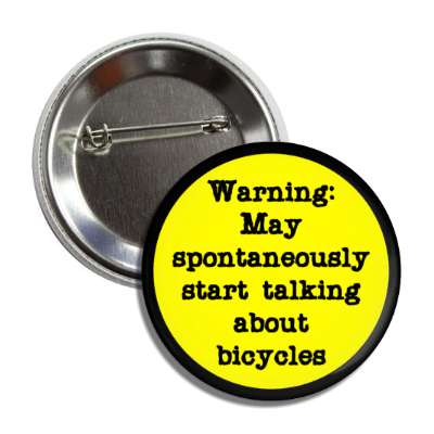 warning may spontaneously start talking about bicycles black border button