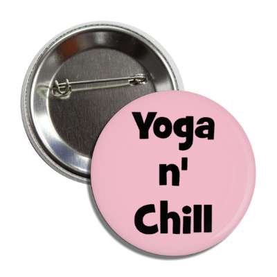 yoga and chill button