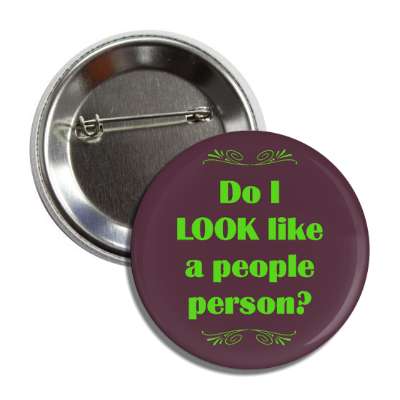 Funny Sayings Funny Buttons - Page: 1 | Pin Badges