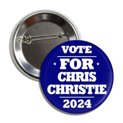 Vote For Chris Christie 2024 Classic Blue Bold Gop Republican Button ...